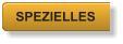 SPEZIELLES