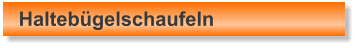 Halteb�gelschaufeln